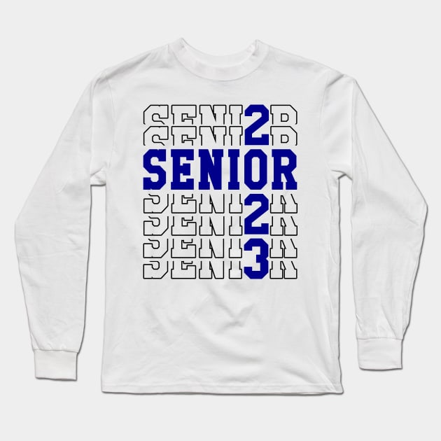 Senior 2023. Class of 2023 Graduate. Long Sleeve T-Shirt by KsuAnn